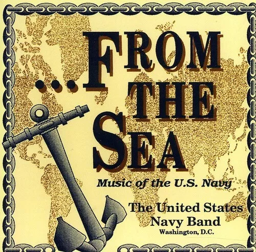 United States Navy B - From the Sea Music of the US Navy [New CD]