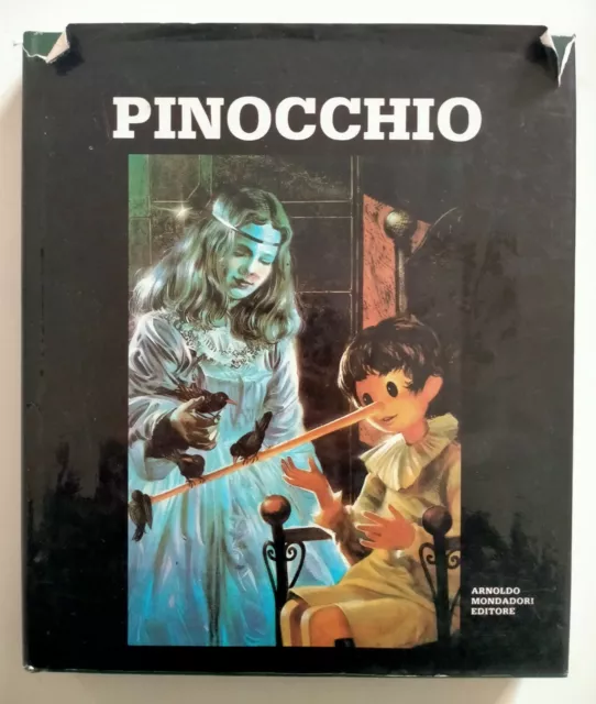 PINOCCHIO. C. Collodi. 1983 Guido Bertello. Mondadori Edizione