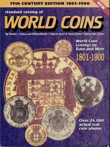 STANDARD CATALOG OF WORLD COINS 1801-1900 (1ST ED) By Chester L. Krause VG