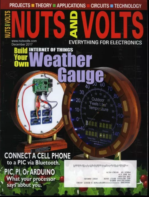 Nuts and Volts Magazine December 2017 Build your own Weather Gauge