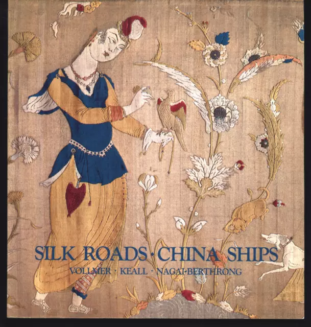 E. Nagai-Berthrong Royal Ontario Museum Silk Roads China Ships