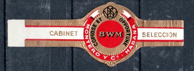 OLD CIGAR BAND "BWM "  MONTERO Y Cia, CABINET SELECCION