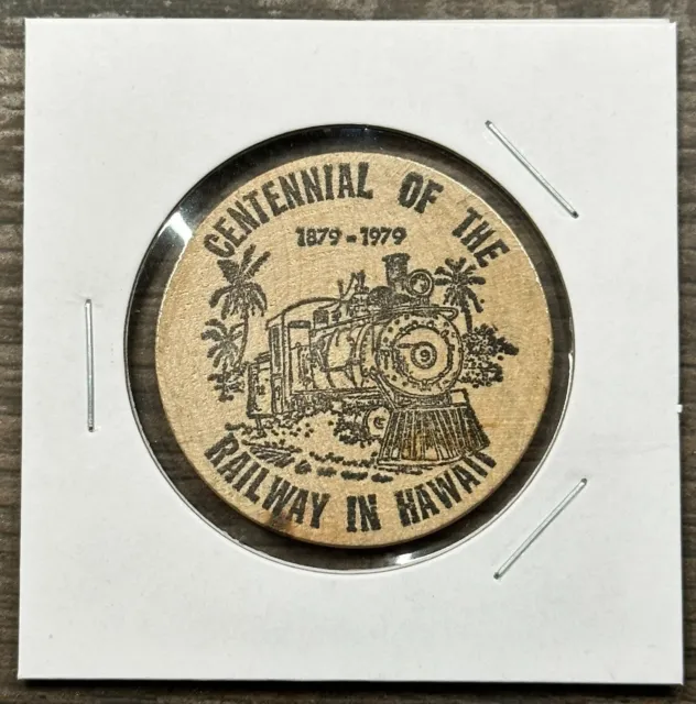 Centennial Of The Railroad In Hawaii - Wooden Nickel - Hawaii Token Coin