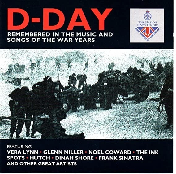 Various - D-Day Remembered in the Music and Songs of the War Years CD 24 Tracks