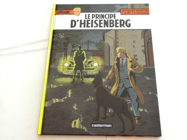 Bd : Album Lefranc , Tome 28 : Le Principe D'heisenberg , Premiere Edition