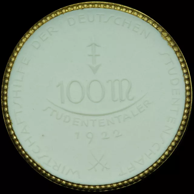 NOTGELD: 100 Mark 1922, Porzellan - weiß & gold. STUDENTENTALER STUDENTENSCHAFT.