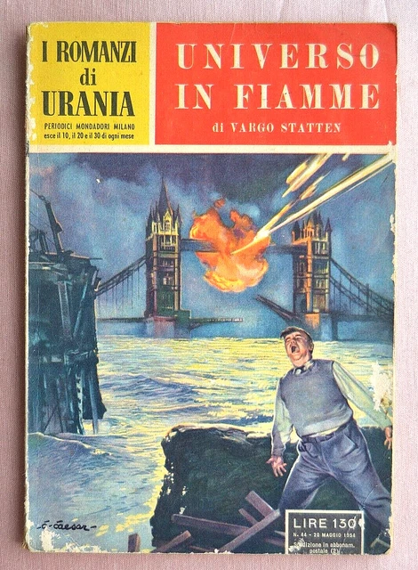 Urania. n. 44. Vargo Statten: Universo in fiamme. 1954