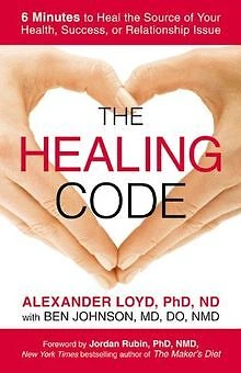 The Healing Code: 6 Minutes to Heal the Source of You... | Livre | état très bon