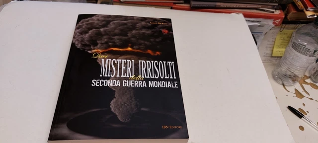 Quei misteri irrisolti della seconda guerra mondiale - De Risio Carlo, 9l25 Quei misteri irrisolti della seconda guerra mondiale - De Risio Carlo, 9l25