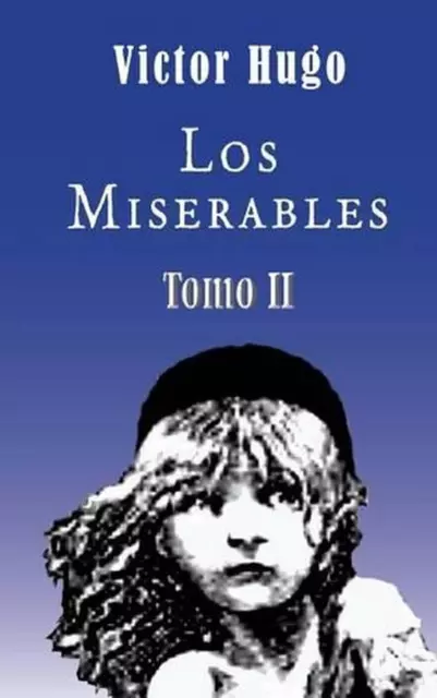Los miserables (Tomo 2) by Victor Hugo (Spanish) Paperback Book