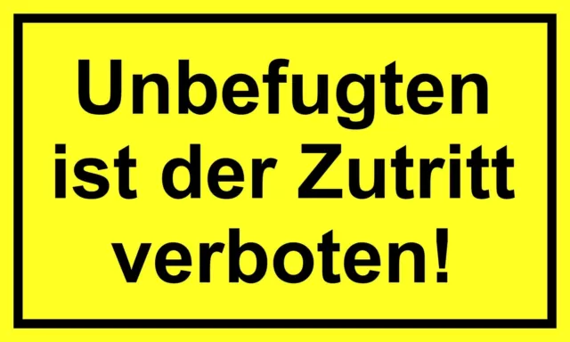 Unbefugten ist der Zutritt verboten! Panneau de danger indicateur et d'interdict