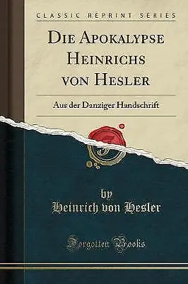 Die Apokalypse Heinrichs von Hesler Aus der Danzig