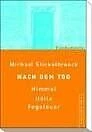 Nach dem Tod. Himmel, Hölle, Fegefeuer | Buch | Zustand sehr gut