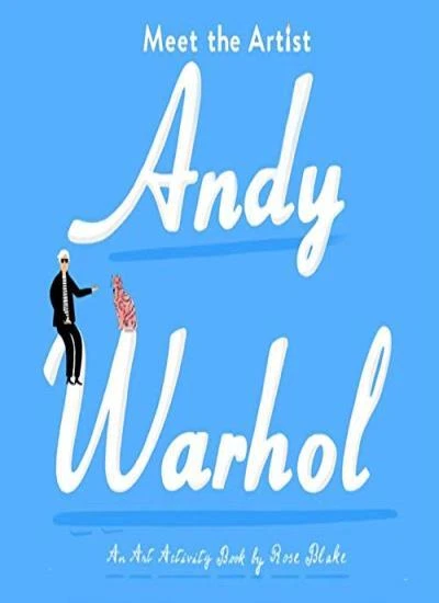 MEET THE ARTIST: Andy Warhol By Rose Blake,Rose Blake,Rose Blake £6.39 ...