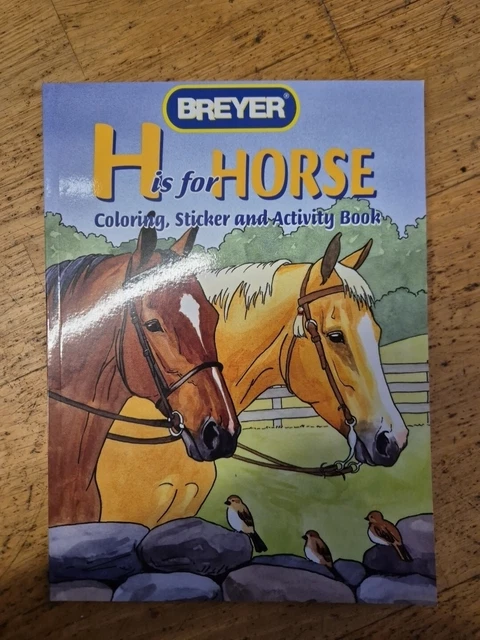 BREYER COLOURING BOOK H is for Horse sticker book activity book horses ...