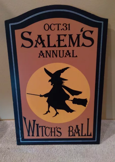 Oct. 31 Salem's Annual Witch's Ball Wooden Halloween Sign 16" X 10"
