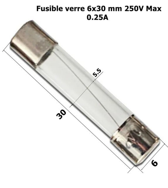 fusible verre rapide universel cylindrique 6x30mm 250V Max. calibre 0.25A   .D4