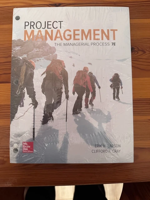 Project Management: The Managerial Process, Edition 7E. Larson & Gray, McGraw