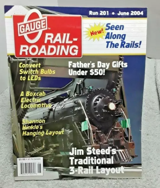 O Gauge Railroading Magazine June 2004 Steeds 3 Rail Layout Model Trains