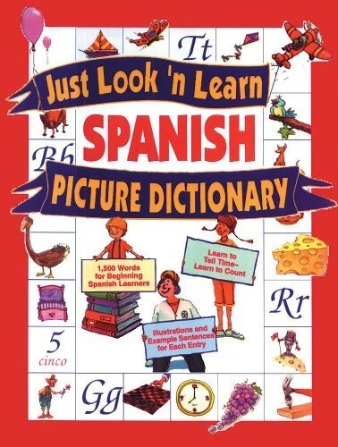 JUST LOOK 'N LEARN SPANISH PICTURE DICTIONARY (JUST LOOK'N By School Specialty