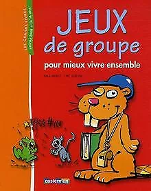 Jeux de groupe : Pour mieux vivre ensemble by Merlo, ... | Book | condition good