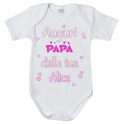 Body neonata personalizzato con nome auguri papà dalla tua