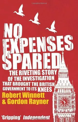 No Expenses Spared,Robert Winnett, Gordon Rayner