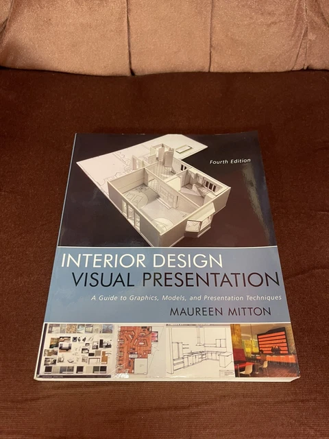 INTERIOR DESIGN VISUAL Presentation : A Guide to Graphics, Models and ...