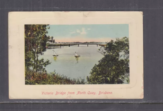 QUEENSLAND, BRISBANE,1910 ppc. Victoria Bridge from North Quay to NSW.