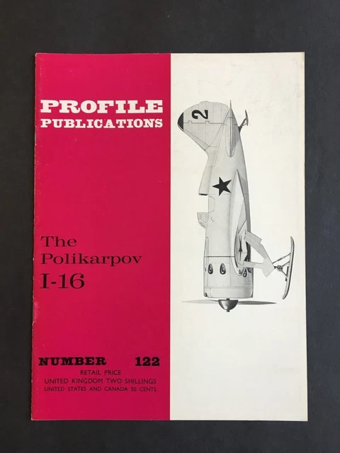 PROFILE PUBLICATIONS NO. 122 The Palikarpov I-16 £9.14 - PicClick UK