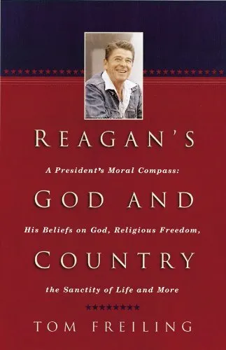 Reagan's God and Country: A President..., Freiling, Tom