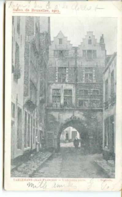 CP Belgique - Salon de Bruxelles 1903 - Taelemans - L'ancienne porte - JD