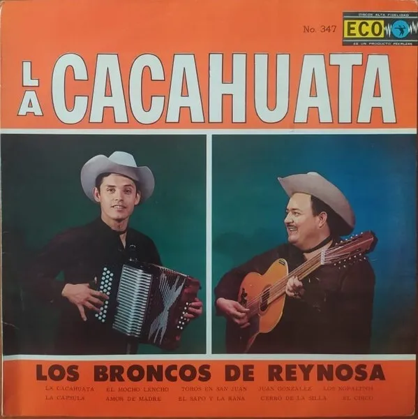 Corridos Los Broncos De Reynosa "La Cacahuata" Rare Vg