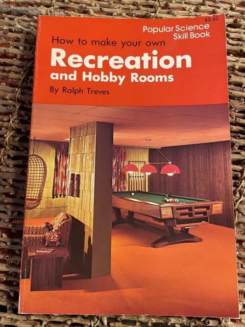 Popular Science Book How to Make Your Own Recreation and Hobby Rooms 1976