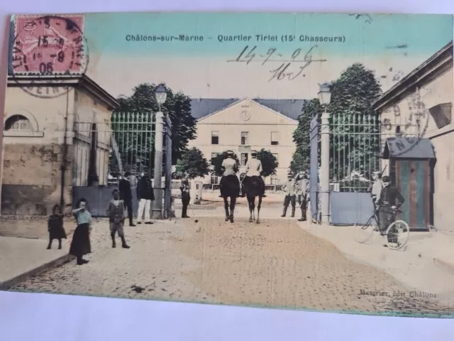 Carte Postale 1906  Chalons Sur Marne Quartier Tirlet (15..chasseurs)