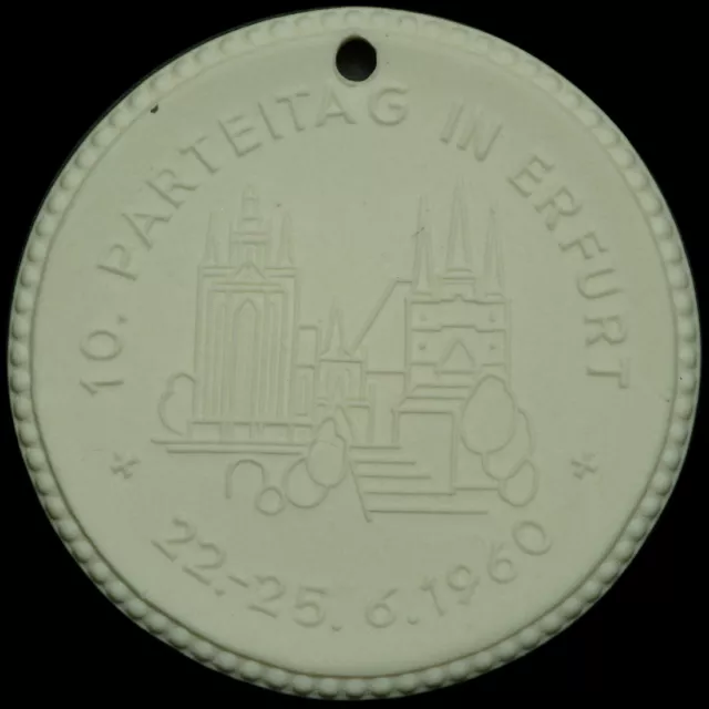 DDR-BLOCKPARTEI CDU: Porzellan-Medaille 1960. 10. PARTEITAG - ERFURT / THÜRINGEN