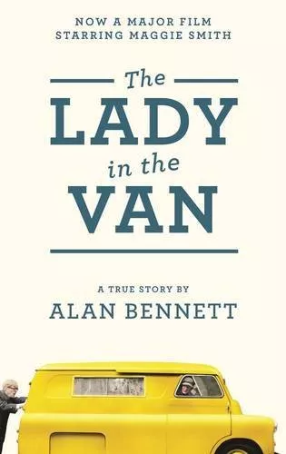 The Lady In The Van By Alan Bennett. 9781781255407