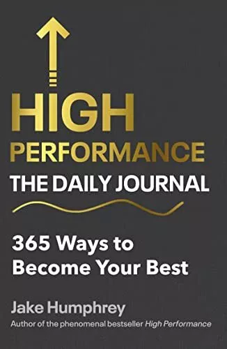 High Performance: The Daily Journal: 365 Ways to Become Your Best, Humphrey, Jak