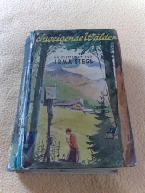 Schweigende Wälder - Irma Siegl Leihbuch 50er 60er