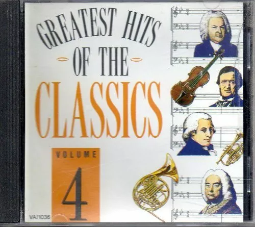 Greatest Hits of the Classics Volume 4 CD Various