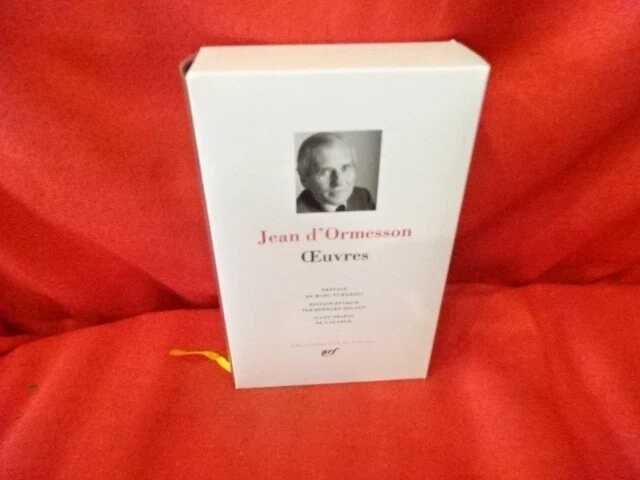 ORMESSON (Jean d') - Oeuvres. Paris, Éditions Gallimard, la Pleiade, 2015.