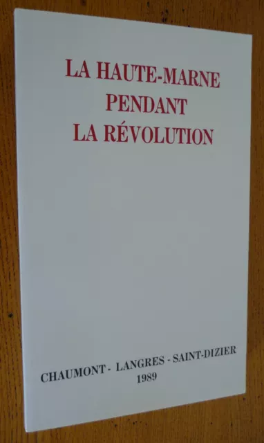 La HAUTE-MARNE pendant la REVOLUTION