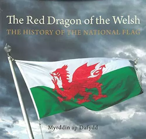 Compact Wales: The Red Dragon of the Welsh - The History of the National Flag