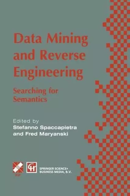 Data Mining and Reverse Engineering: Searching for semantics. IFIP TC2 WG2.6 IFI