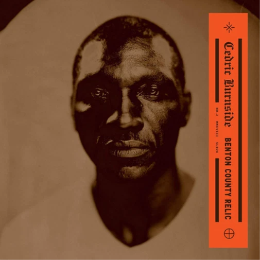 Cedric Burnside Benton County Relic (CD) Album