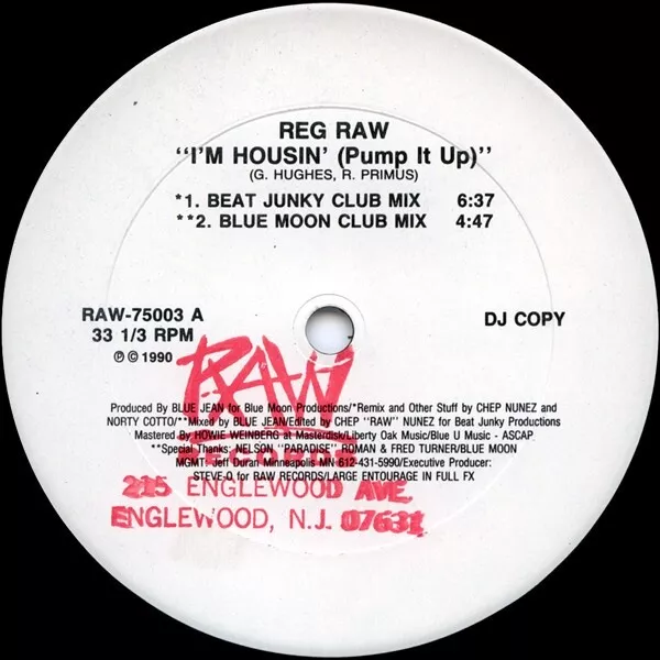Reg Raw- I'm Housin' (Pump It Up) House 1990 RAW-75003 Vinyl 12''