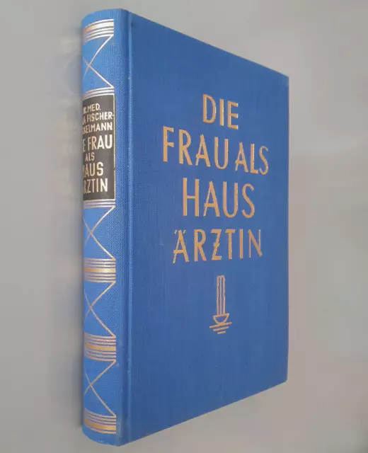 Die Frau als Hausärztin von Dr. E. A. Mueller mit Faltanhang im Pappschuber 1950