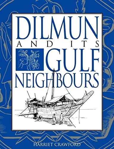 Dilmun and its Gulf Neighbours by Crawford, Harriet Paperback Book The Cheap