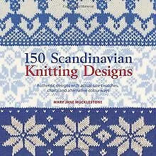 150 Scandinavian Knitting Designs: Authentic Designs wit... | Buch | Zustand gut