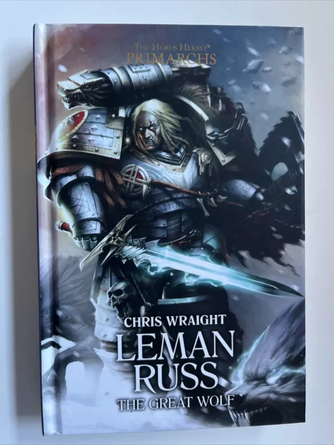 Leman Russ The Great Wolf by Chris Wraight Hardcover Horus Heresy Primarch Novel